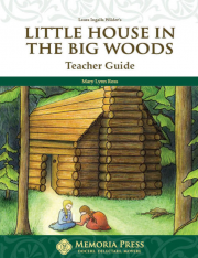 Little House in the Big Woods Teacher Guide